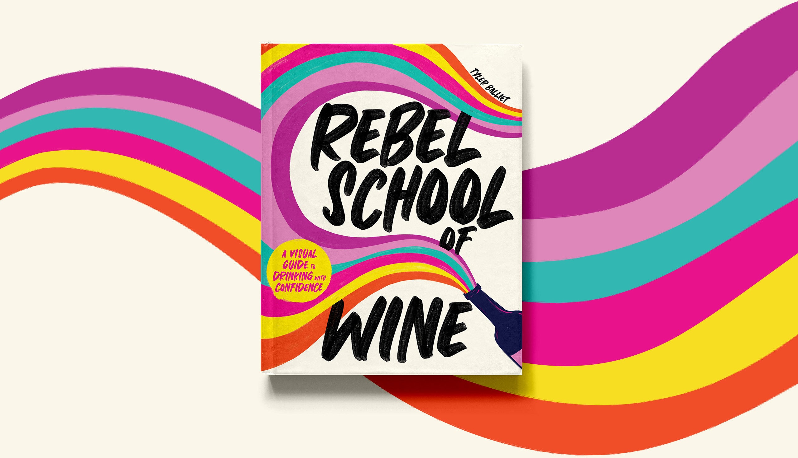 Rebel School of Wine A Visual Guide to Drinking with Confidence
