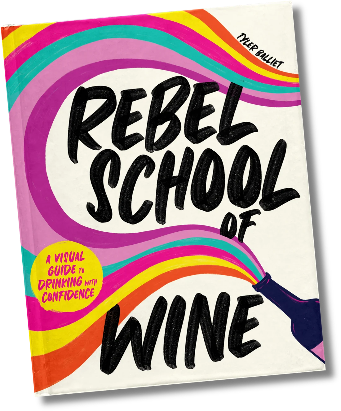 Rebel School of Wine is a different kind of wine book